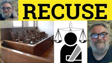 reasons to recuse yourself.